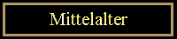 Mittelalter